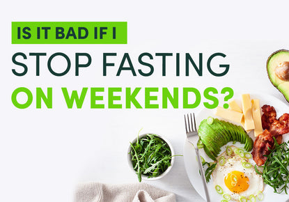 Is it bad if I stop fasting over the weekend?