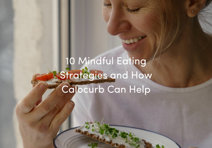 10 Mindful Eating Strategies and How Calocurb Can Help