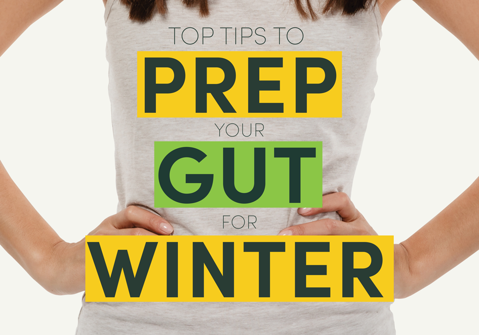 Prep Your Gut for Winter